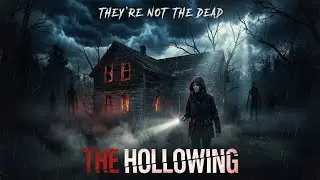 THE HOLLOWING &mdash; A Horror Short Story | Full Cinematic Narration