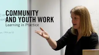 Community and Youth Work, Learning in Practice - University of Sunderland