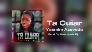 Yasmim Azevedo - T&aacute; Cuiar ( &Aacute;udio Oficial )