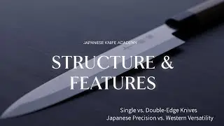 Single vs. Double-Edge Knives &mdash; Japanese Precision vs. Western Versatility