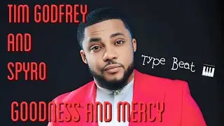 Sing 😮 Along With This Tim Godfrey and Spyro - Goodness And Mercy (Type Beat) 🎹🥁