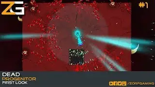 Dead | FIRST LOOK | Progenitor Stage | Zorf Gaming