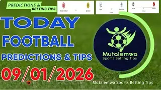FOOTBALL PREDICTIONS TODAY 09/01/2026 PREDICTIONS TODAY|BETTING TIPS, #betting@sports betting tips