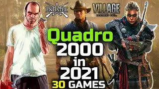 Quadro 2000 In 2021, A Good Choice? 🤔 | 30 Games Tested