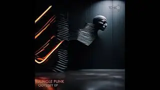 Jungle Punk - The Odyssey (Original Mix)