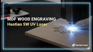 Engraving & Cutting MDF Wood  Haotian UV Laser 5W  Ultra Clean Precision Result