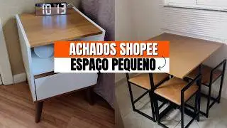 M&Oacute;VEIS INCR&Iacute;VEIS da Shopee para Quem Tem Apartamento ou Espa&ccedil;o Pequeno!