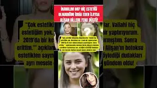 İnanalım mı? Hi&ccedil; Estetiği Olmadığını İddia Eden İlayda Alişan Dillere Fena D&uuml;şt&uuml;!