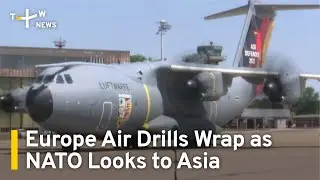 Air Drills and Asia Shift Underscore NATO's Collective Defense | TaiwanPlus News
