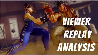 Street Fighter V viewer replay Analysis (Chun-Li/ HapZungLam vs Ryu/UncleTat)