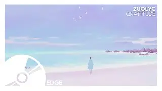Zuolyc - Gratitude [Edge Release]