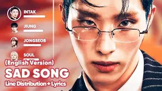 P1Harmony - SAD SONG (English Version) (Line Distribution + Lyrics Karaoke) PATREON REQUESTED