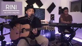 RINI Performs Live From Home | All Eyes On(line)