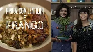 Arroz com Lentilha e Frango | PRATO DO DIA até 10 REAIS
