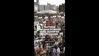 Protests&nbsp;continue in&nbsp;Israel&nbsp;amid ceasefire negotiations