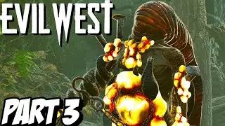 EVIL WEST Walkthrough Gameplay Part 3 - Chapter 7 & 8 (FULL GAME)