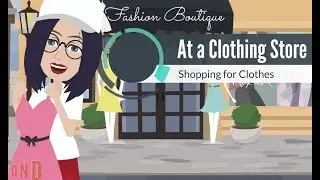 Shopping at the Clothing Store - New words - English Conversation - Talking about Clothes - AbegVel