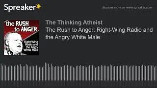 The Rush to Anger: Right-Wing Radio and the Angry White Male