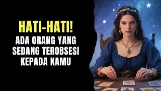 TAROT 💗 ADA ORANG YANG SEDANG TEROBSESI PADAMU #tarot #tarotreading #generalreading