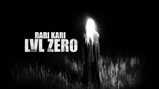 Rari Kari - LVL ZERO (Official Music Video)