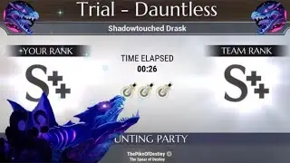 Shadowtouched Drask Dauntless Trial 0:26 Tempest