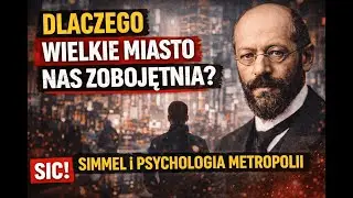 Dlaczego wielkie miasto nas zobojętnia? Simmel i psychologia metropolii | Podcast filozoficzny