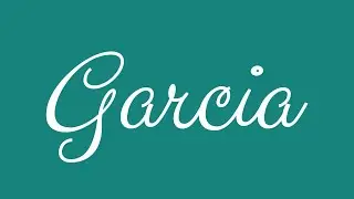 Learn how to Sign the Name Garcia Stylishly in Cursive Writing