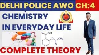 DELHI POLICE AWO /TPO SCIENCE|| CHEMISTRY IN EVERYDAY LIFE|| COMPLETE THEORY