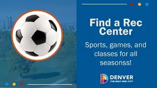 Find a Rec Center in Denver!