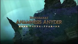 FFXIV - Anamnesis Anyder / FF14 黒風海底 アニドラスアナムネーシス