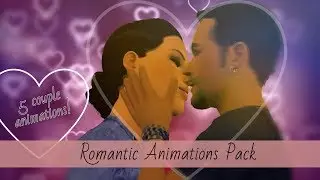 Sims 3 Romantic Animations Pack REUPLOAD