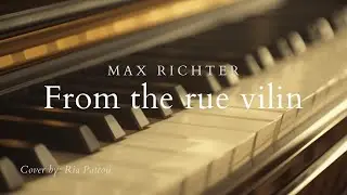 Max Richter - From the Rue Vilin (piano cover)