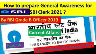 How to prepare Current affairs and Financial Awareness for SBI Clerk 2021 by RBI Grade B 2019