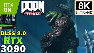 ►DOOM Eternal in 8K | Ray Tracing | DLSS | RTX 3090 | Ultra Nightmare Graphics