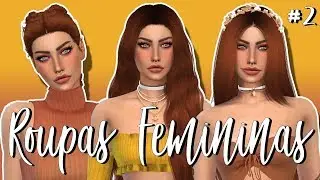 AS MELHORES ROUPAS FEMININAS #2 || The Sims 4