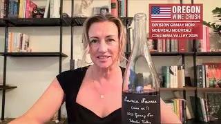 Oregon Wine Crush: Division Gamay Noir Nouveau Nouveau Columbia Valley 2025