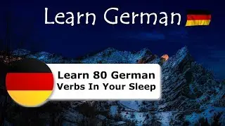 Learn 80 German Verbs In Your Sleep  🎓🌙