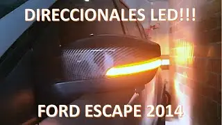 Instalación Direccionales LED en Espejos Retrovisores para Ford Escape Kuga 2014