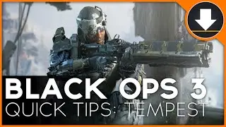 Black Ops 3 - QUICK TIPS :: Get More Kills With The Tempest!