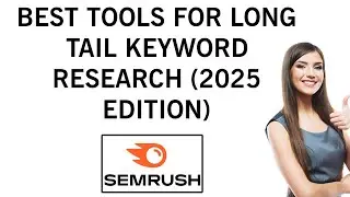 Best Tools for Long Tail Keyword Research (2025 Edition)