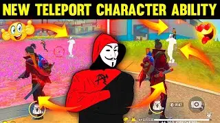 New Teleport Character Ability In Free Fire | Teleport Character | Teleport Character Kasa Use Kara