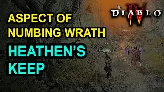 Aspect of Numbing Wrath Heathen's Keep Location Diablo 4