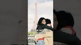 Jennie's bond with her mother 😚😚