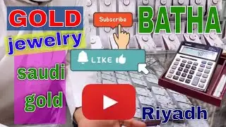 GOLD| SAUDI GOLD | Riyadh | lets us go to batha, pilipino market of gold.