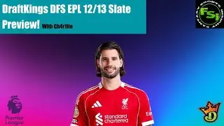 Premier League DraftKings DFS Slate Preview 12/13/25