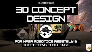 Robotic Assembly & Outfitting for NASA Space Missions 3D Design Challenge