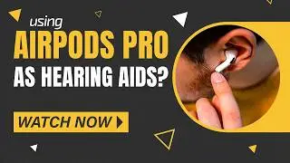🎧Can AirPods Pro Be Used as Hearing Aids? | Apple&rsquo;s Hidden Feature Explained