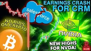 BITCOIN LIVE : CRM EARNINGS CRASH, NVDA FRESH ATH. CRYPTO, STOCKS FIZZLE