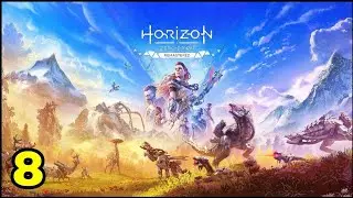 Horizon zero Dawn Remastered part 8
