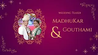 Wedding Cinematic Teaser I Gouthami & Madhukar I Camera Pulse